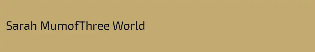 Sarah MumofThree World
